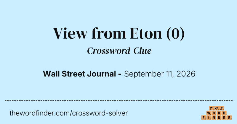 View from Eton crossword clue image