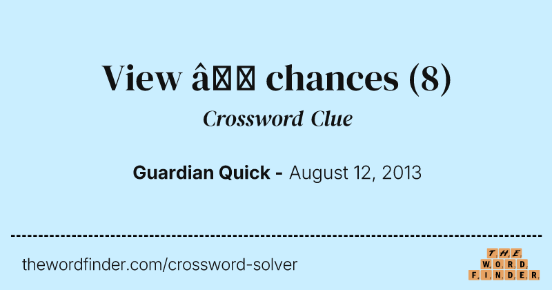 View — chances crossword clue image