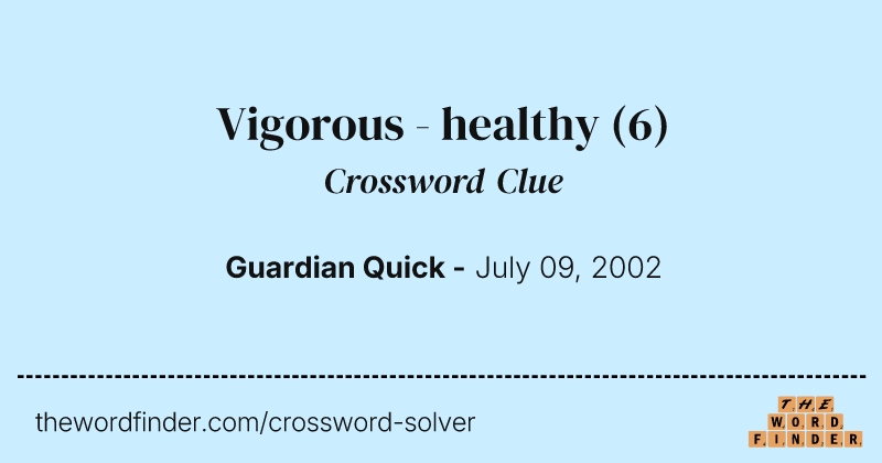 Vigorous - healthy crossword clue image