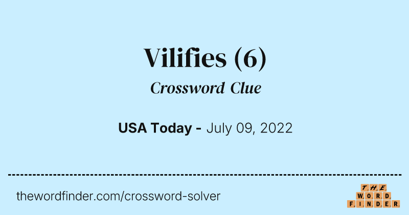Vilifies crossword clue image