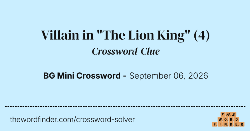 Villain in "The Lion King" crossword clue image