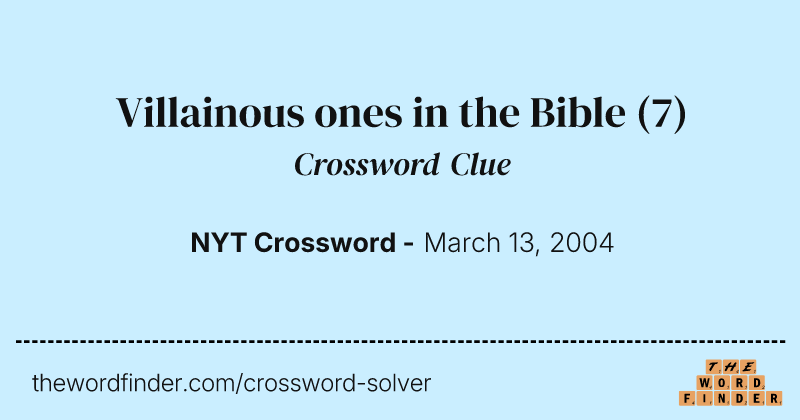 Villainous ones in the Bible crossword clue image