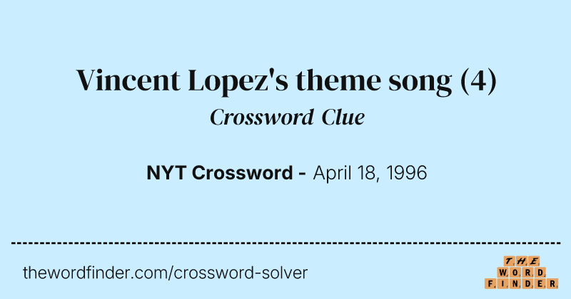 Vincent Lopez's theme song crossword clue image