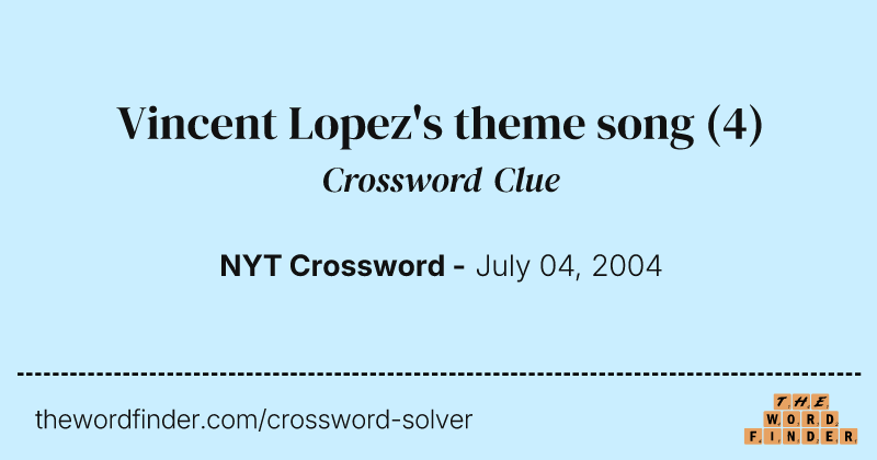 Vincent Lopez's theme song crossword clue image