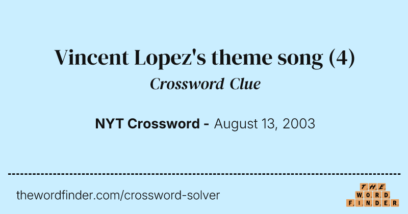 Vincent Lopez's theme song crossword clue image