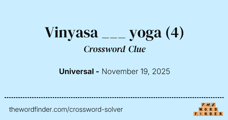 Vinyasa ___ yoga crossword clue image