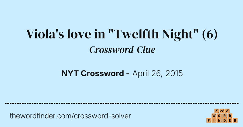 Viola's love in "Twelfth Night" crossword clue image
