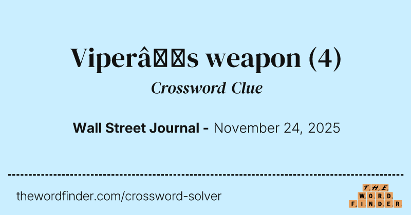 Viper’s weapon crossword clue image