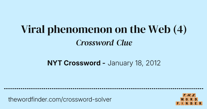 Viral phenomenon on the Web crossword clue image