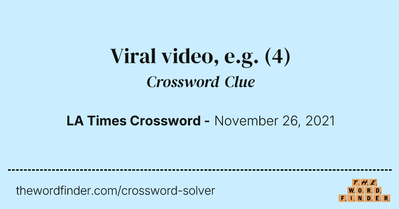 Viral video, e.g. crossword clue image