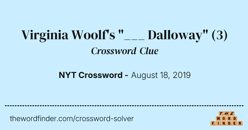 Virginia Woolf's "___ Dalloway" crossword clue image