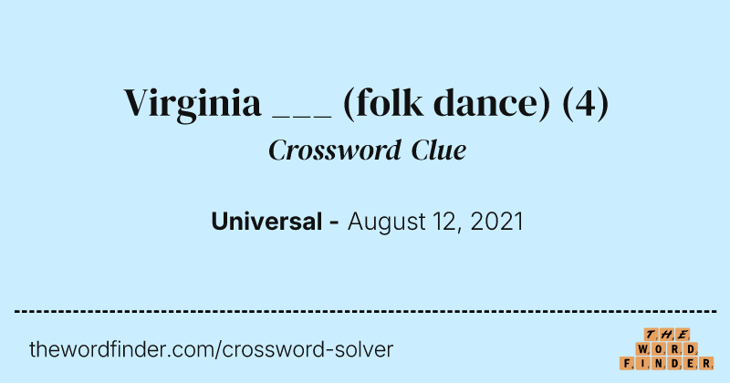 Virginia ___ (folk dance) crossword clue image