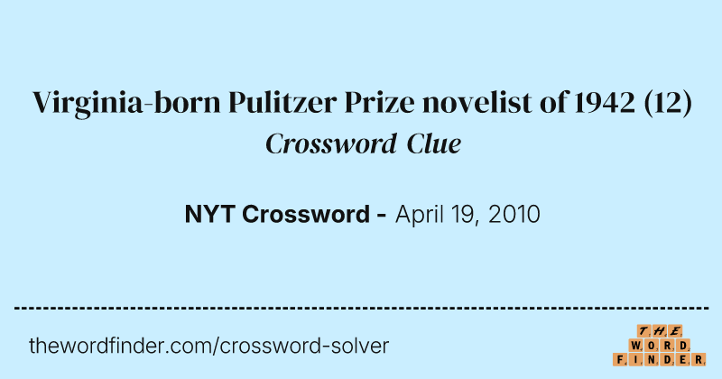 Virginia-born Pulitzer Prize novelist of 1942 crossword clue image
