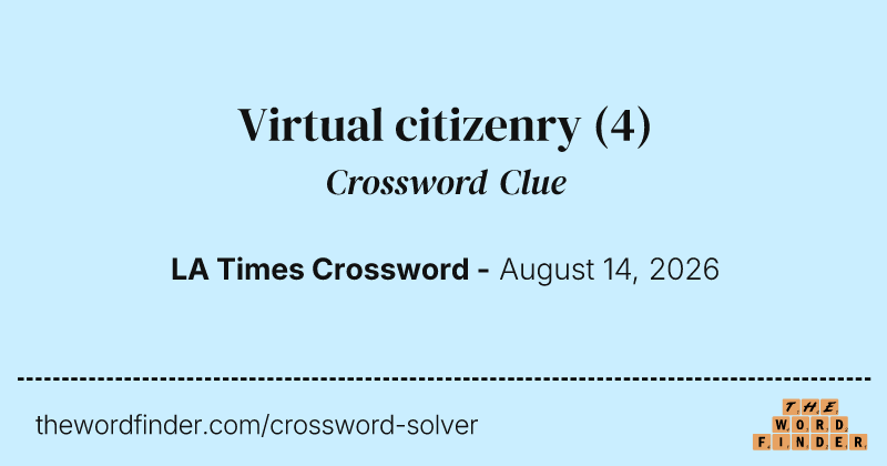Virtual citizenry crossword clue image