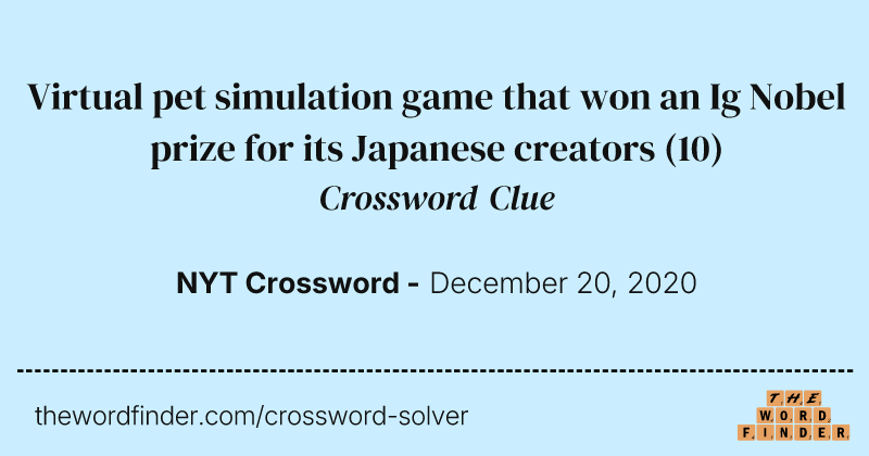 Virtual pet simulation game that won an Ig Nobel prize for its Japanese creators crossword clue image