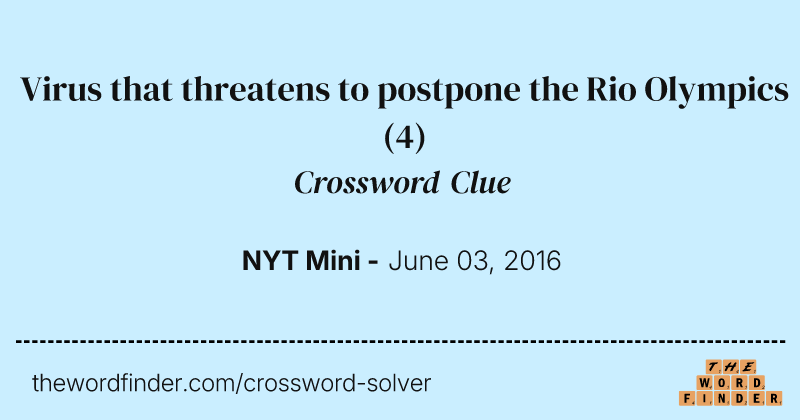 Virus that threatens to postpone the Rio Olympics crossword clue image