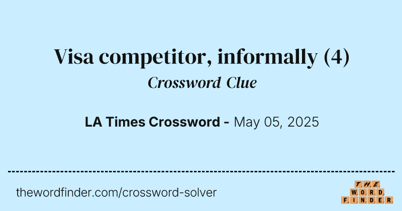 Visa competitor, informally crossword clue image