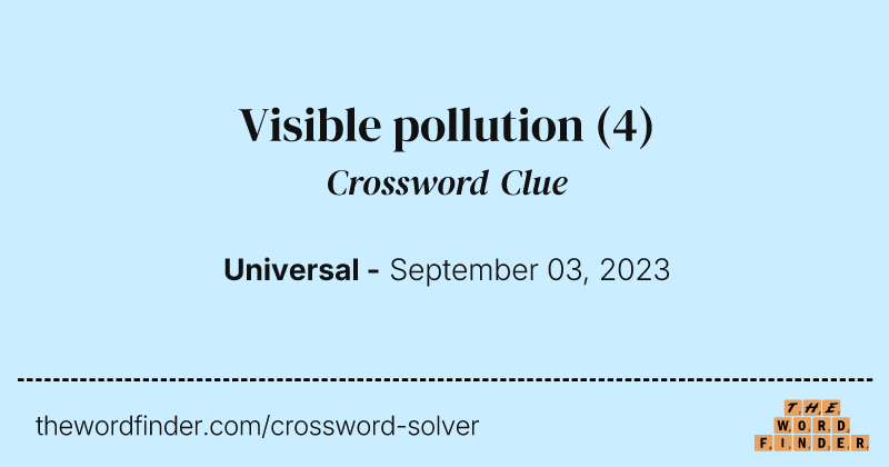 Visible pollution crossword clue image