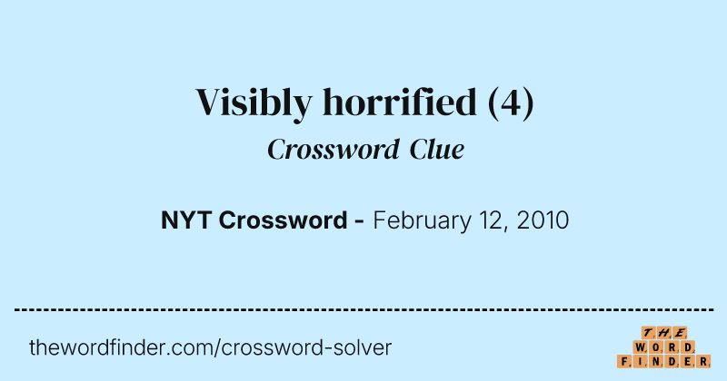Visibly horrified crossword clue image