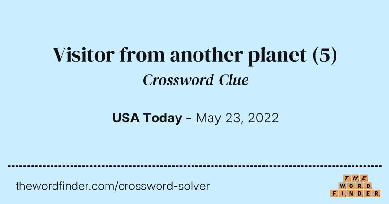 Visitor from another planet crossword clue image