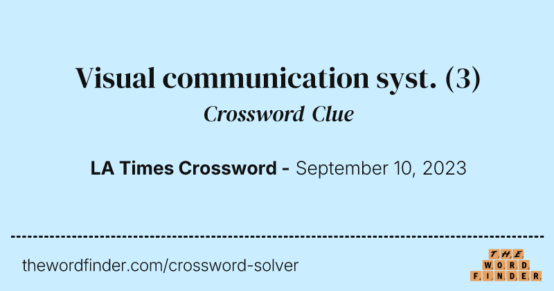 Visual communication syst. crossword clue image