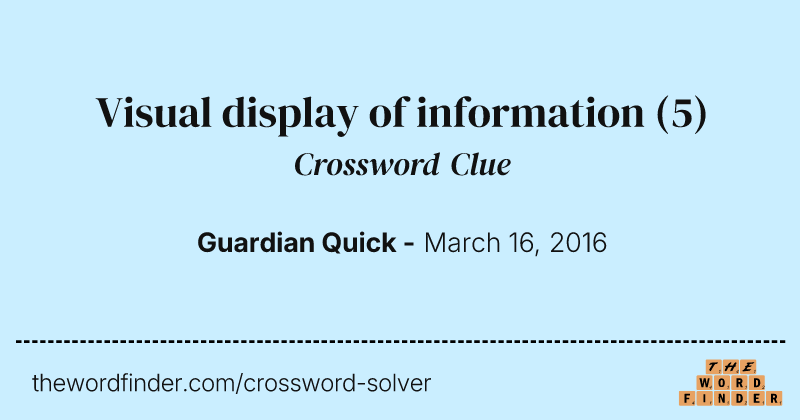 Visual display of information crossword clue image