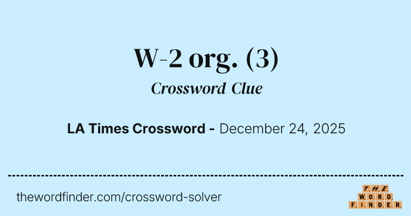 W-2 org. crossword clue image