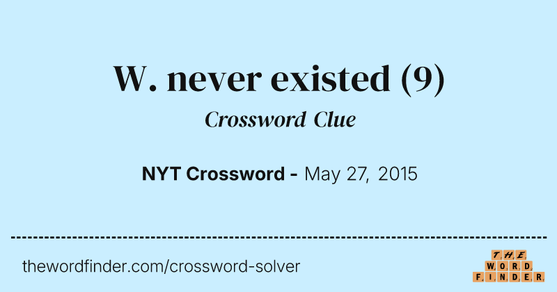 W. never existed crossword clue image