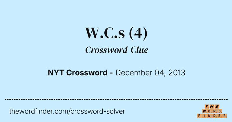W.C.s crossword clue image