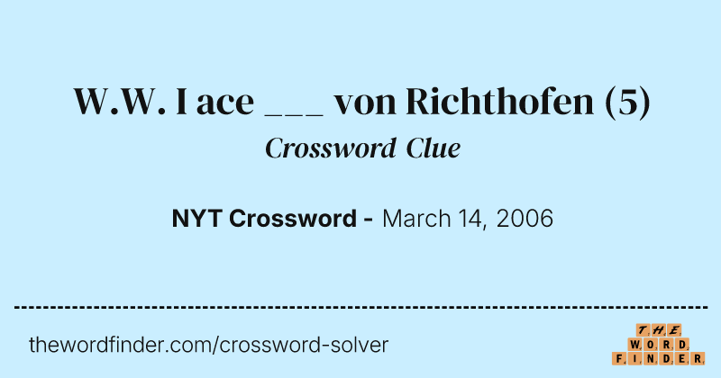 W.W. I ace ___ von Richthofen crossword clue image