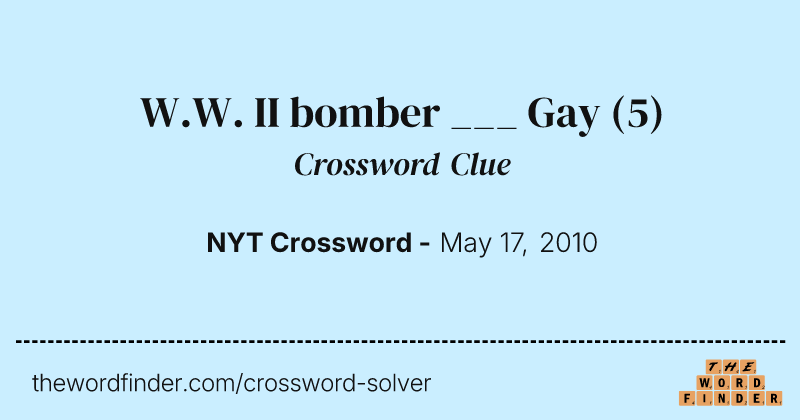 W.W. II bomber ___ Gay crossword clue image