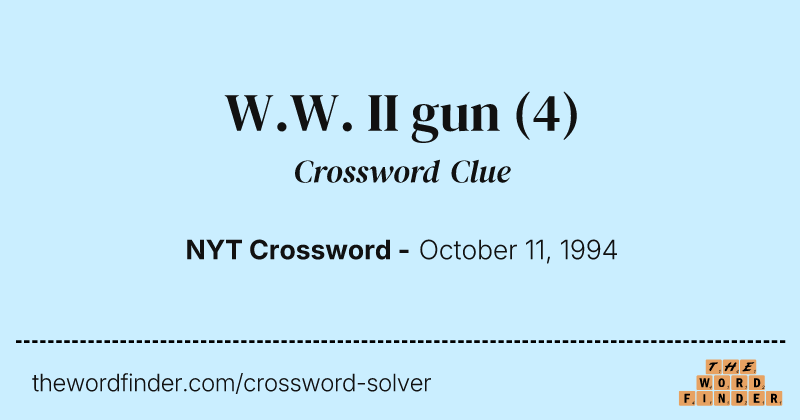 W.W. II gun crossword clue image