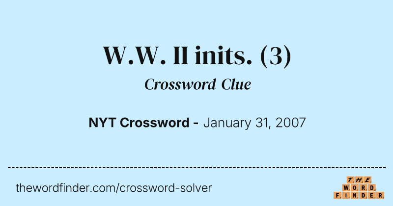 W.W. II inits. crossword clue image