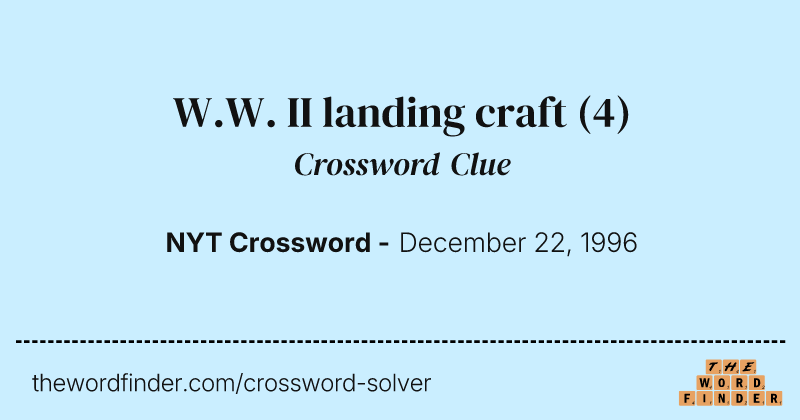 W.W. II landing craft crossword clue image