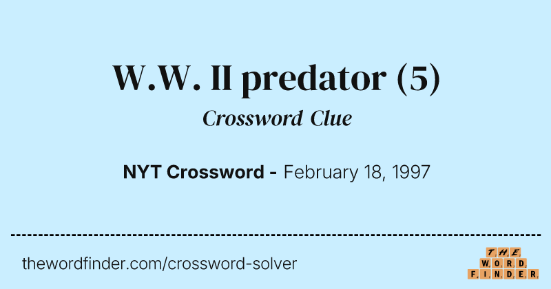 W.W. II predator crossword clue image