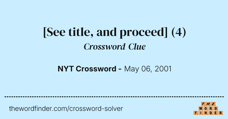 [See title, and proceed] crossword clue image
