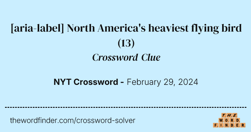 [aria-label] North America's heaviest flying bird crossword clue image