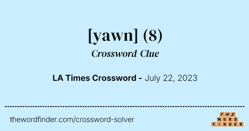 [yawn] crossword clue image
