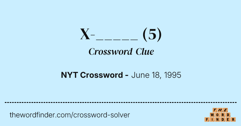 X-_____ crossword clue image