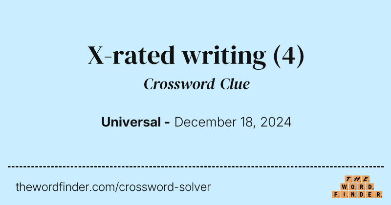 X-rated writing crossword clue image