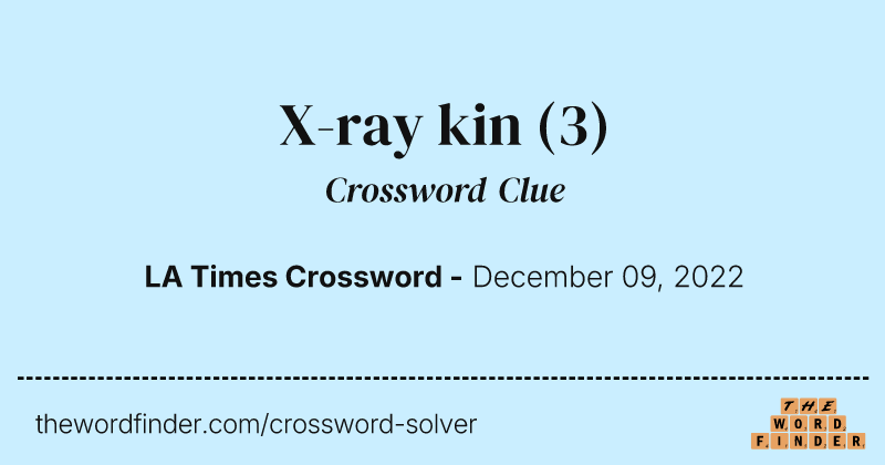 X-ray kin crossword clue image