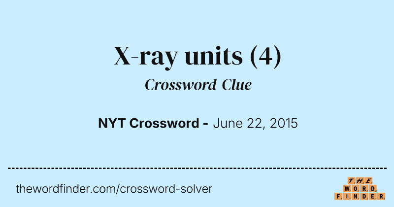 X-ray units crossword clue image