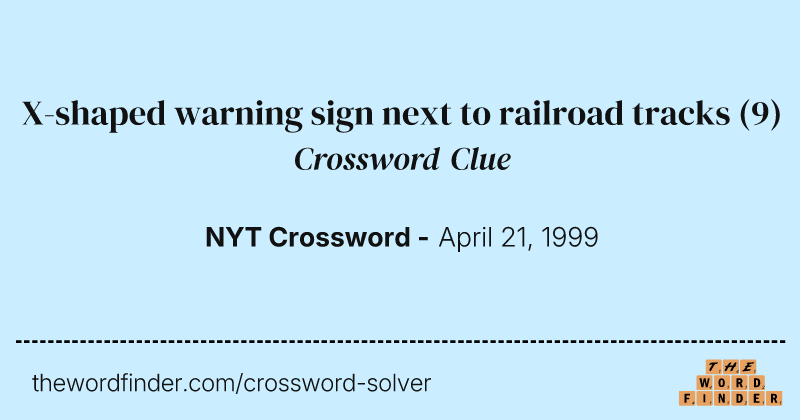 X-shaped warning sign next to railroad tracks crossword clue image