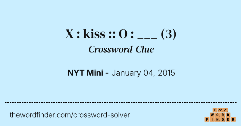 X : kiss :: O : ___ crossword clue image