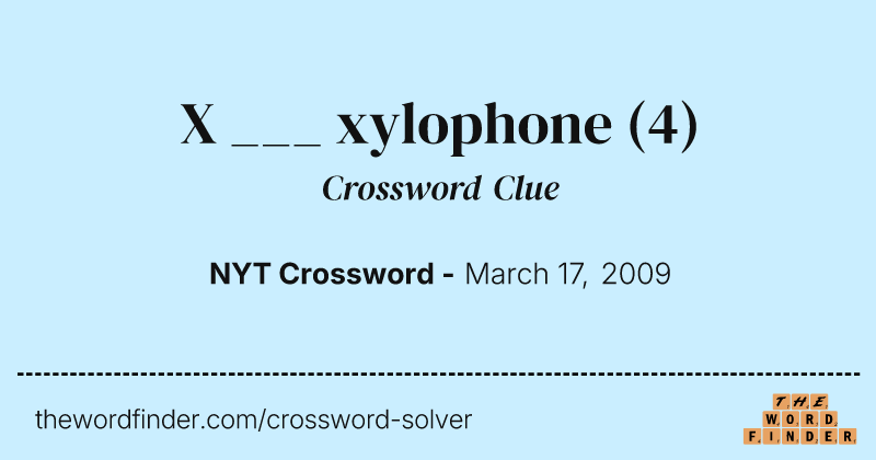 X ___ xylophone crossword clue image