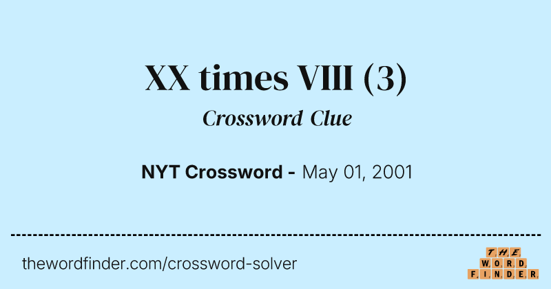 XX times VIII crossword clue image