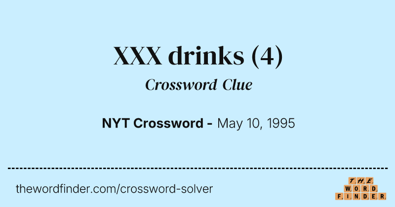 XXX drinks crossword clue image