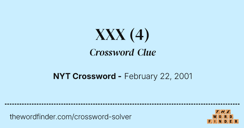 XXX crossword clue image