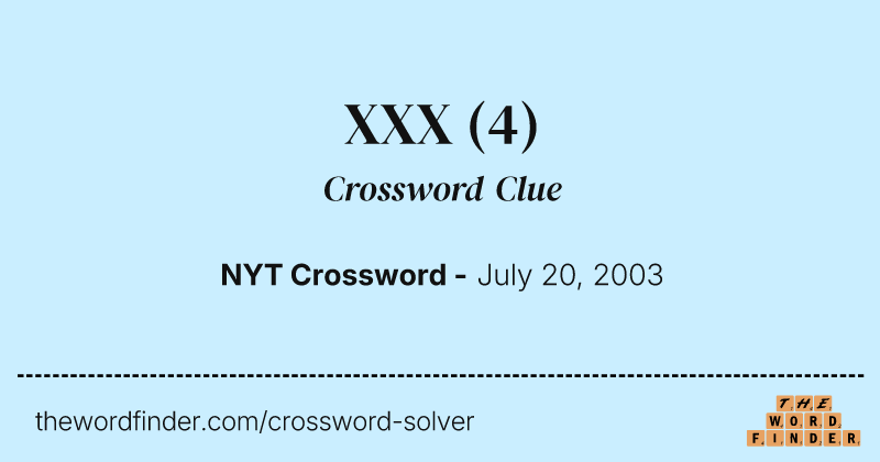 XXX crossword clue image