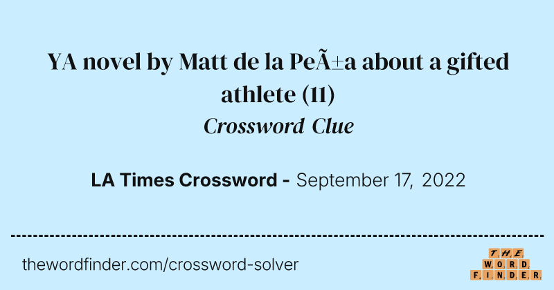 YA novel by Matt de la Peña about a gifted athlete crossword clue image